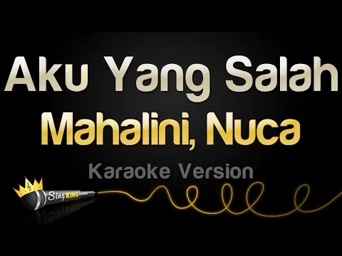 Download MP3 Mahalini, Nuca - Aku Yang Salah (Karaoke Version)