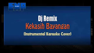 Download Dj Remix - Kekasih Bayangan (KARAOKE TANPA VOCAL) MP3