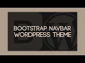 Bootstrap Menu In Wordpress Theme Using Navwalker