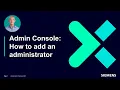 Admin Console How to add an admin