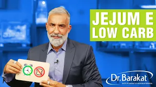 JEJUM INTERMITENTE E LOW CARB: Como Fazer Juntos? Dr. Barakat Explica Sobre Carboidratos E Insulina