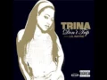 Download Lagu Trina and Lil Wayne-Don't Trip