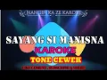 Lagu SAYANG SI MANISNA KAROKE TONE CEWEK