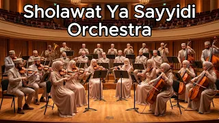 sholawat ya sayyidi versi orchestra merdu