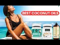 Best Coconut Oils 2026 Top 10 Coconut Oil Brands for Cooking Hair Skin Care