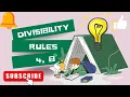 Divisibility rule of 4 and 8