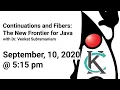 Continuations and Fibers The New Frontier for Java with Dr Venkat Subramaniam