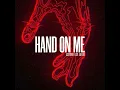 Hand On Me