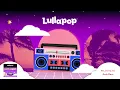 Lullapop - Anti-Hero (Visualizer)