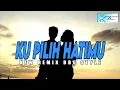 Lagu HG Remix DJ FULL BASS 🔥 KU PILIH HATIMU 🔥 New Remix BBG Style