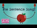 The Sentence Song English Songs Scratch Garden
