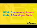 Learn HTML CSS - Comments Source Code and Developer Tools