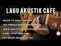 Download Lagu Lagu Akustik Indonesia | Lagu Cafe Viral 2025