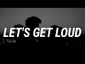 Download Lagu Jennifer Lopez - Let's Get Loud (Lyrics)