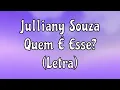 Julliany Souza - Quem É Esse? (Letra)