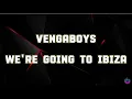 Vengaboys - We're Going To Ibiza ( Lyrics )