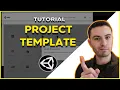 Create custom project templates in Unity - Unity Tutorial for beginners