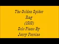 The Golden Spider Rag, solo piano by Jerry Perrine