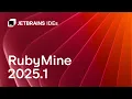 RubyMine 2025 1 Enhanced AI Ruby 3 4 and Remote Development Talk rb