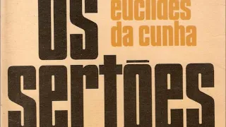 OS SERTÕES - Euclides da Cunha - 1902 - Áudiolivro com narração humana
