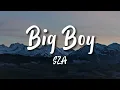 BIG BOY - SZA HIGH HILL SOUND