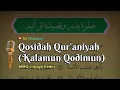 Lagu Qosidah Quraniyah - Kalamun Qodimun (2 Versi) MMQ Lirboyo Kediri + Lirik dan Terjemah