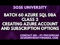B60 Azure Sql DBA Class 2 Creating Azure Account and Subscription Contact 91 9902590140