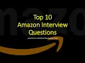 Top 10 Amazon Coding Interview Questions