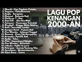 Download Lagu LAGU KENANGAN 2000-AN BAND POPINDONESIA HITS NOSTALGIA |PlaylistFull Album Lagu Indonesia Populer