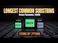 Longest Common Substring Dynamic Programming Explained with Code DSA Interview Prep