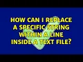 How can i replace a specific string within a line inside a text file