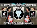 Download Lagu DJ RANTO GUDEL X WENABEST X LOST CONTROL MASHUB REGGAE SOUND GODDAYCAPPUCINO VIRAL TIKTOK 2024 !!