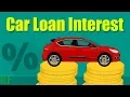Car Loan Interest Explained The Easy Way
