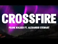 Download Lagu Frank Walker ft Alexander Stewart  - Crossfire