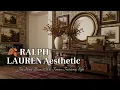 Creating RALPH LAUREN Aesthetics At Home Fall Home Decor 2026