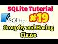 SQLite Tutorial Group By and Having Clause in SQLite
