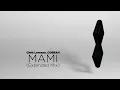 Chris Lorenzo, COBRAH - MAMI (Extended Mix)