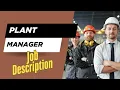 Job description of Plant Manager - Role Responsibilities Skills