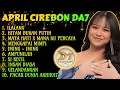 APRIL CIREBON DA7 TERBARU ‼️ FULL ALBUM DANGDUT ACADEMY 7