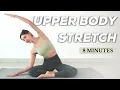 8 MIN UPPER BODY STRETCH - Daily Routine for a good posture, back \u0026 neck pain