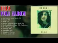 Ella - Full Album - Kompilasi Kerkini