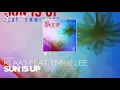 Klaas feat. Emmie Lee - Sun Is Up