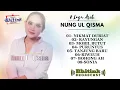 Download Lagu NIKMAT DURIAT RAYUNGAN MEDLEY NUNG UL QISMA