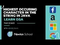 Highest Occurring Character in the String in JAVA