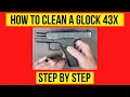 How to Clean a Glock 43 or 43X