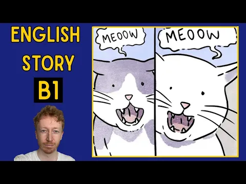Learn B1 Inglês With This História - The Wandering Cat! | Input compreensível (CI)