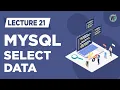 21 - MySQL SELECT Display Data with PHP