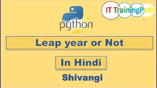 Python Script to check Leap Year Hindi Python Program IT TrainingPath