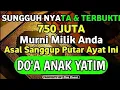 Download Lagu DOA ANAK YATIM TIDAK PERNAH DITOLAK OLEH ALLAH SWT !! AMPUH DAN MUSTAJAB MEMBUKA PINTU REZEKI