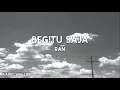 Download Lagu RAN - Begitu Saja (Lirik)